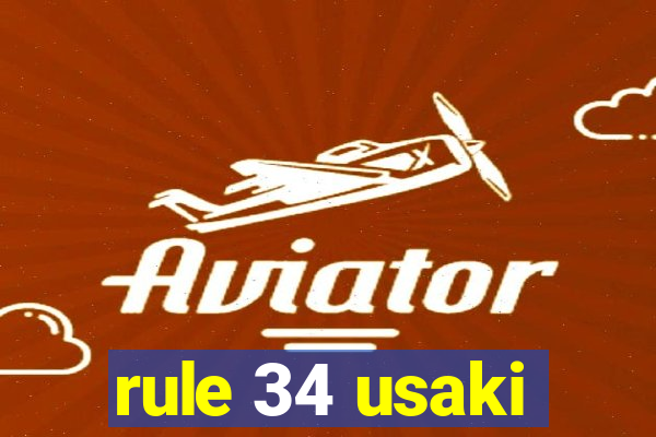 rule 34 usaki